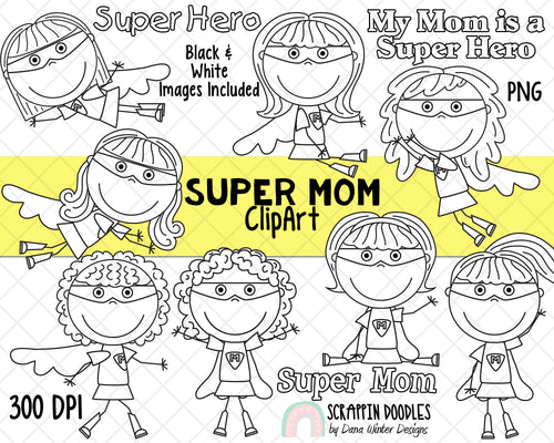 Super Mom ClipArt - Mothers Day Clipart - Mom Clipart - Mum Clipart - Mothers Day Sublimation Designs - Mothers Day Gifts