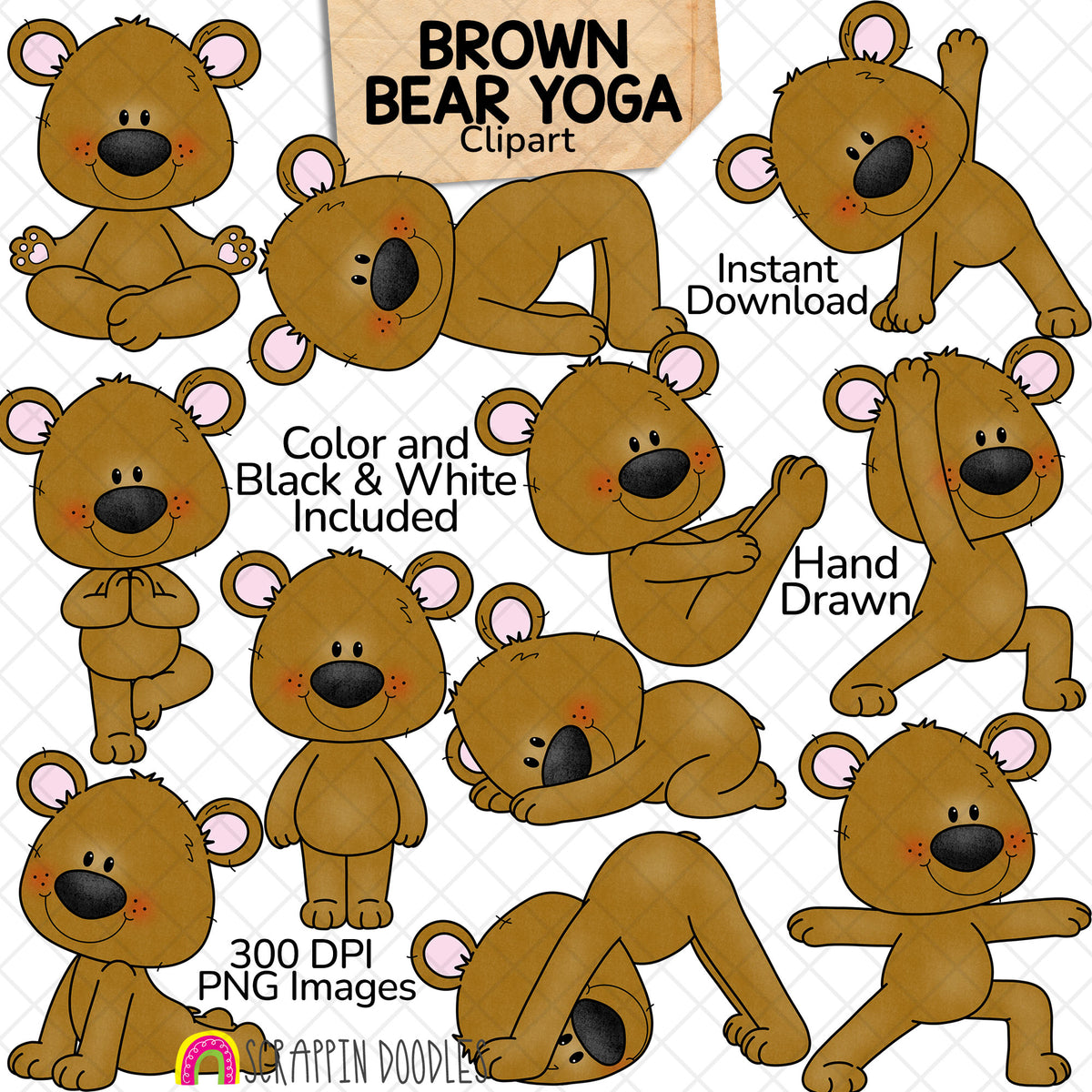 Brown Bear Yoga Clipart preview showing 11 hand drawn bears sitting, stretching, balancing and resting, with text noting color and black and white 300 DPI PNG images.