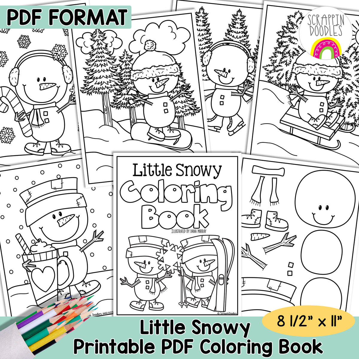 Promotional graphic for a printable PDF coloring book titled 'Little Snowy Coloring Book'. The design shows multiple black-and-white winter-themed coloring pages with snowmen, trees, skis, and accessories, plus a central cover preview and colored pencils in the lower left.