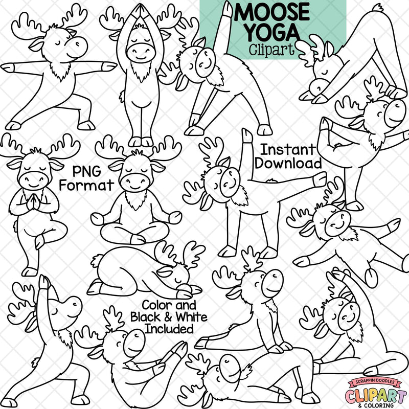 A digital clipart preview sheet showing multiple black-and-white line drawings of moose characters in yoga poses, with text reading 'MOOSE YOGA Clipart,' 'PNG Format,' 'Instant Download,' 'Color and Black & White Included,' and a 'Kreatively Coloring' logo.