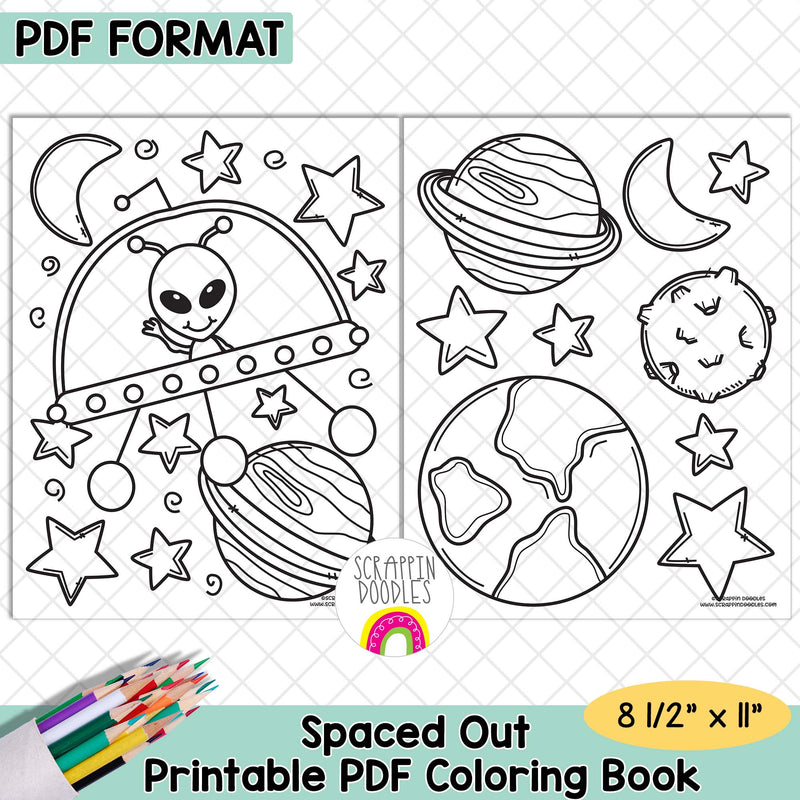 A promotional graphic for a printable PDF coloring book showing two black-and-white space-themed coloring pages with planets, stars, moons, and an alien. Text reads 'PDF FORMAT,' 'Spaced Out Printable PDF Coloring Book,' '8 1/2" x 11",' and 'PDF Coloring Book,' with colored pencils in the corner and a visible 'Scrappin Boobles' logo.