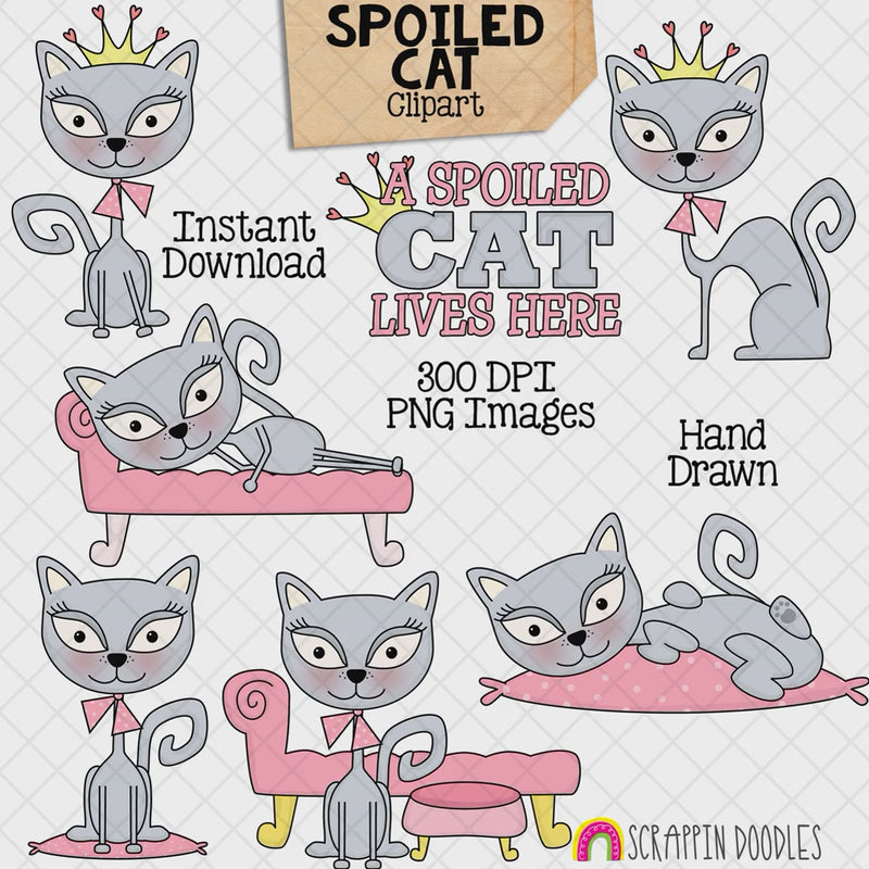 Hand-drawn Spoiled Cat clipart featuring six elegant gray kitty illustrations with crowns and pink furniture plus a spoiled cat word art design.
