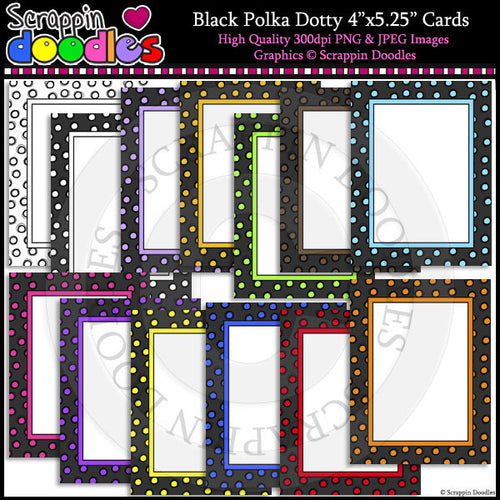 Black Polka Dotty 4 x 5-1/4 Cards - Dots Borders / Frames