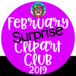 February Surprise Clip Art Club 2019 {$18 Value}